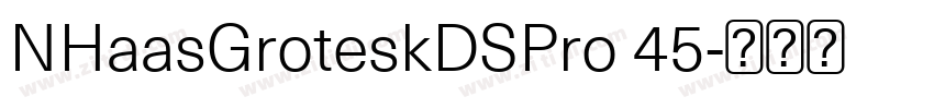 NHaasGroteskDSPro 45字体转换